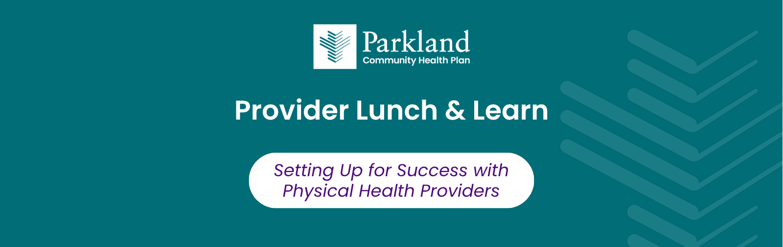PCHP Provider Lunch & Learn: Setting Up for Success with Physical Health Providers