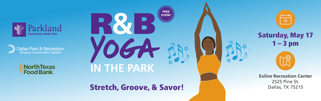 R&B Yoga in the Park: Stretch, Groove, & Savor event banner