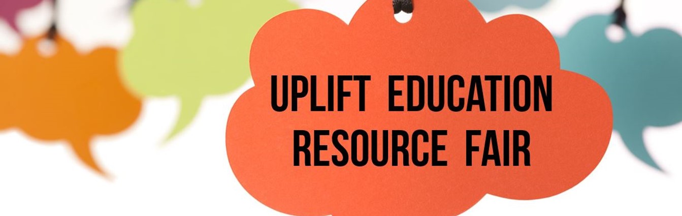Uplift Education Resource Fair